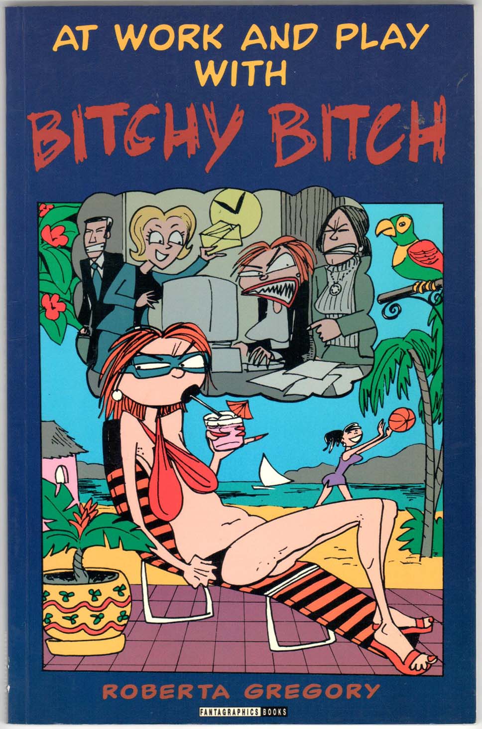 At Work and Play with Bitchy Bitch TPB (1996) #1