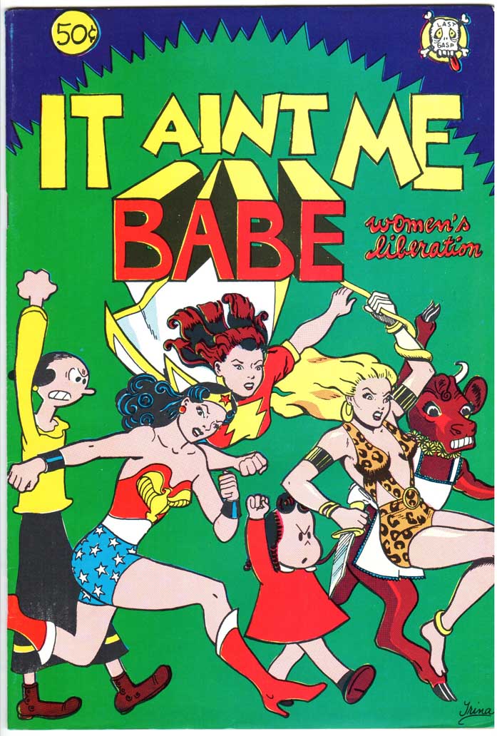 It Ain’t Me Babe Comix (1970) #1