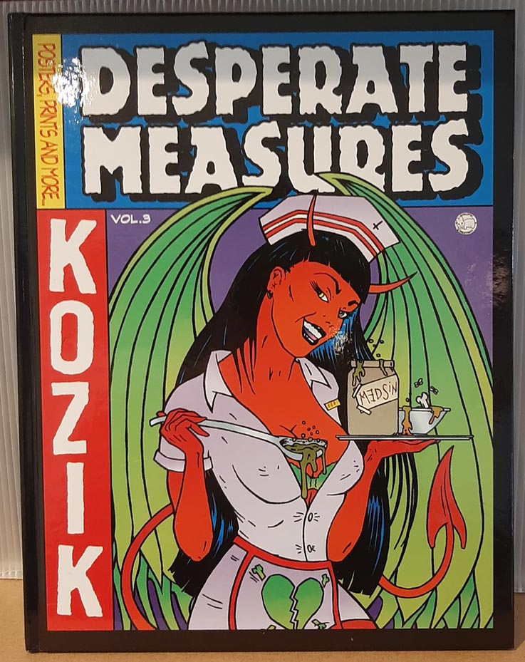 Desperate Measures Vol. 3 – Frank Kozik (2002)