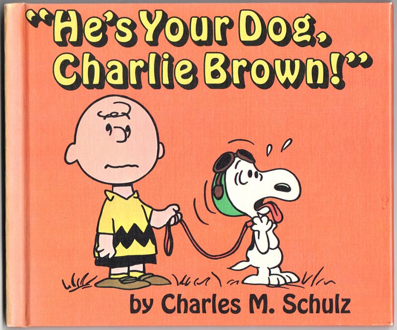 He’s Your Dog, Charlie Brown! (1968) HC