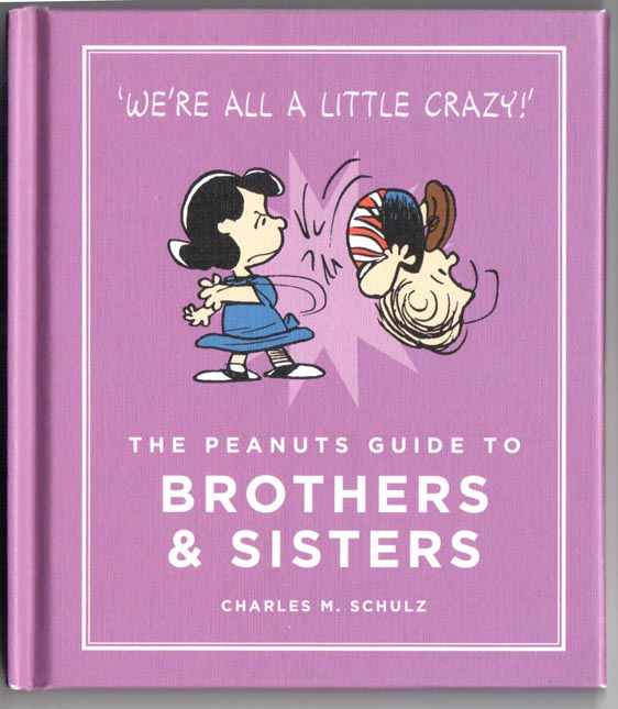 Peanuts Guide to Brothers & Sisters HC