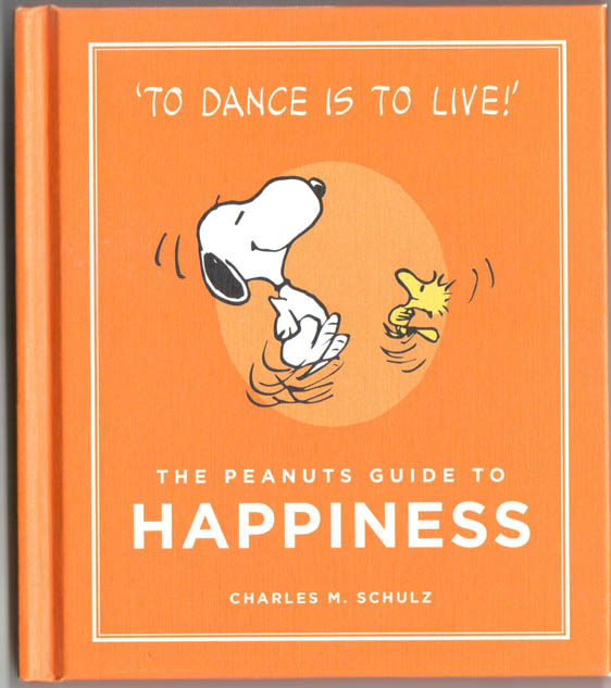 Peanuts Guide to Happiness HC