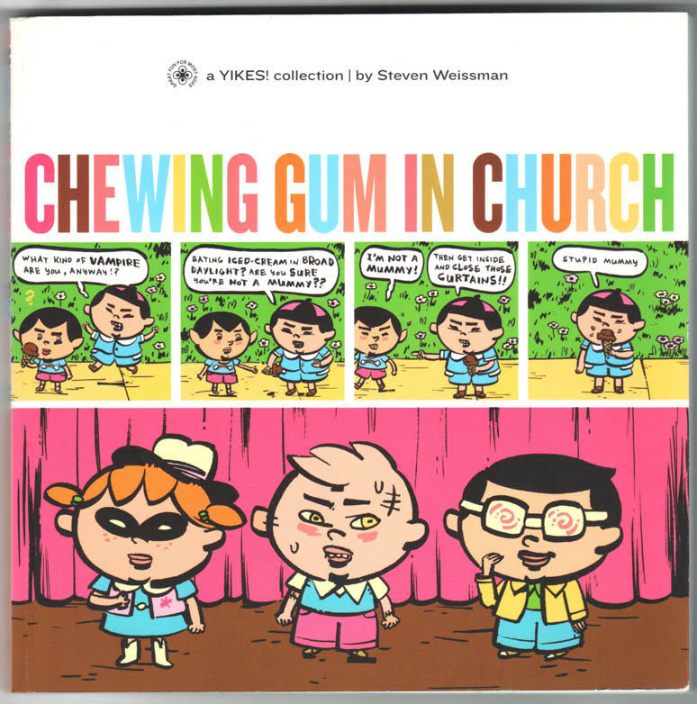 Chewing Gum in Church: A Yikes Collection (2006) TPB