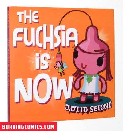 The Fuchsia is Now (2006) HC